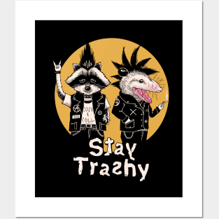 Stay Trashy Posters and Art